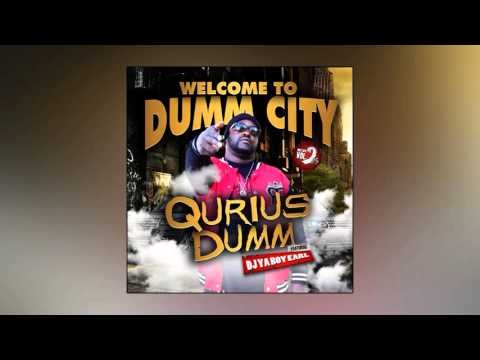 Qurius Dumm — Welcome To Dumm City (Feat. Mond Major)
