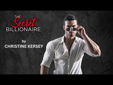 The Secret Billionaire - FULL AUDIOBOOK by Christine Kersey // clean and wholesome romance