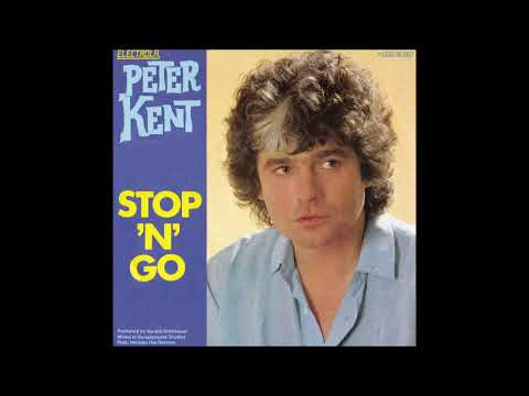 PETER KENT - STOP 'N' GO (aus dem Jahr 1981) EXTENDED VERSION