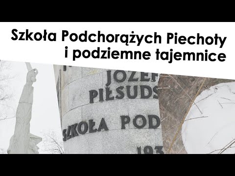 #40 Szkoła Podchorążych Piechoty i podziemne tajemnice