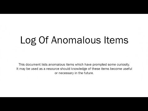 Oversimplified SCP - Chapter 77 "Log of Anomalous Items"
