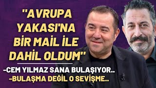"Avrupa Yakası'na Bir Mail ile Dahil Oldum"