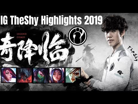 Theshy 2019 Hightlights #1 | Best of IG The shy S9