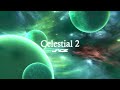 Celestial 2 Out Now