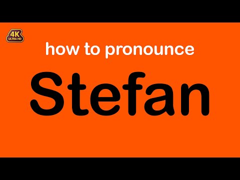 how to pronounce Stefan correctly