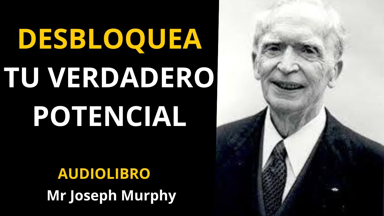 Descubre el SECRETO OCULTO en la Mente: Técnicas del Dr. Joseph Murphy para Transformar Tu Vida