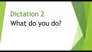 Beginner dictation 1