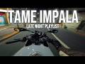 Tame impala night ride POV DEFAULT Thumbnail