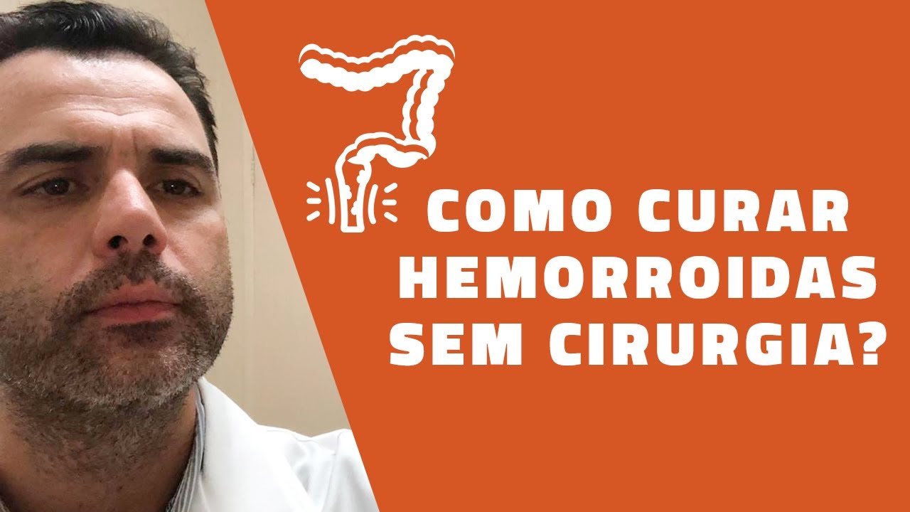 Como Curar Hemorroida sem Cirurgia?