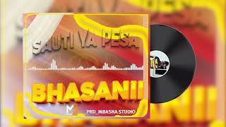Download lagu SAUTI YA PESA BHASANII PRD MBASHA STUDIO mp3 Download lagu SAUTI YA PESA BHASANII PRD MBASHA STUDIO mp3