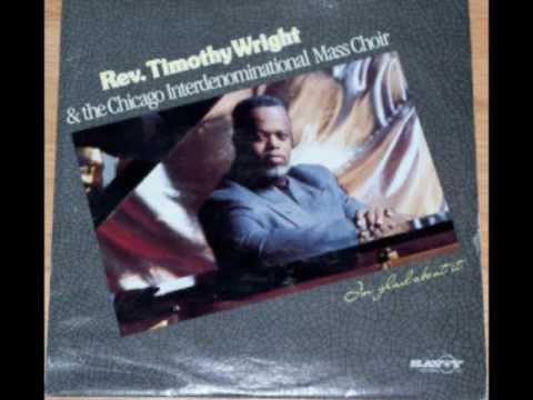 "Master Can You Use Me" Rev. Timothy Wright & The Chicago Interdenominational Mass Choir