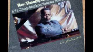 &quot;Master Can You Use Me&quot; Rev. Timothy Wright &amp; The Chicago Interdenominational Mass Choir
