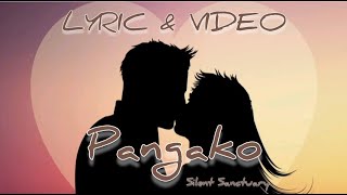 PANGAKO SILENT SANCTUARY | LYRICS &amp; VIDEO | NEIL 13TV