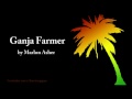Ganja Farmer - Marlon Asher (Lyrics) 