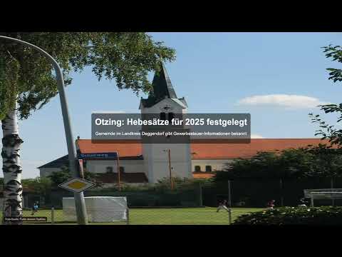 Otzing: Hebesätze für 2025 festgelegt - Gewerbesteuer News