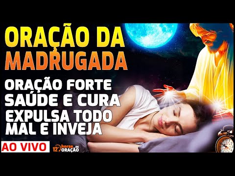 ORAÇÃO DA MADRUGADA: RECEBA HOJE A CURA DE JESUS E SAÚDE, ORAÇÃO QUE EXPULSA TODO MAL