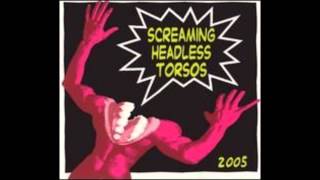 Screaming Headless Torsos (full album)