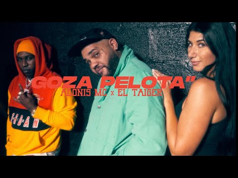 El Taiger ft Adonis Mc - Goza Pelota