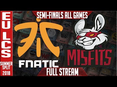 Fnatic vs Misfits Gaming Full Series Live - EU LCS Playoffs Semi-finals Summer 2018 - FNC vs MSF