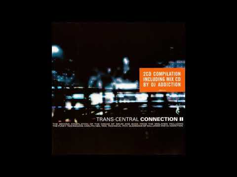Trans-Central Connection II (1998) CD 2, mixed by DJ Addiction