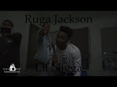 Ruga Jackson - Lil Nigga (Official Video)