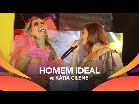 Walkyria Santos, Kátia Cilene - HOMEM IDEAL
