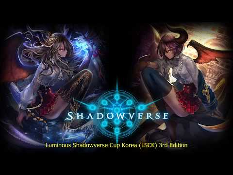 Luminous Shadowverse Cup Korea (LSCK) 2018 3rd Edition 4강 2경기