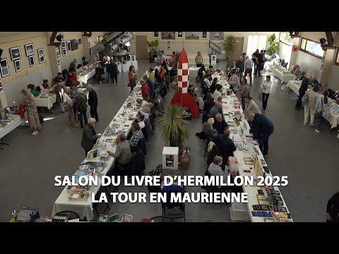 Maurienne Reportage #358 Le salon du livre d'Hermillon 2025 - La Tour en Maurienne
