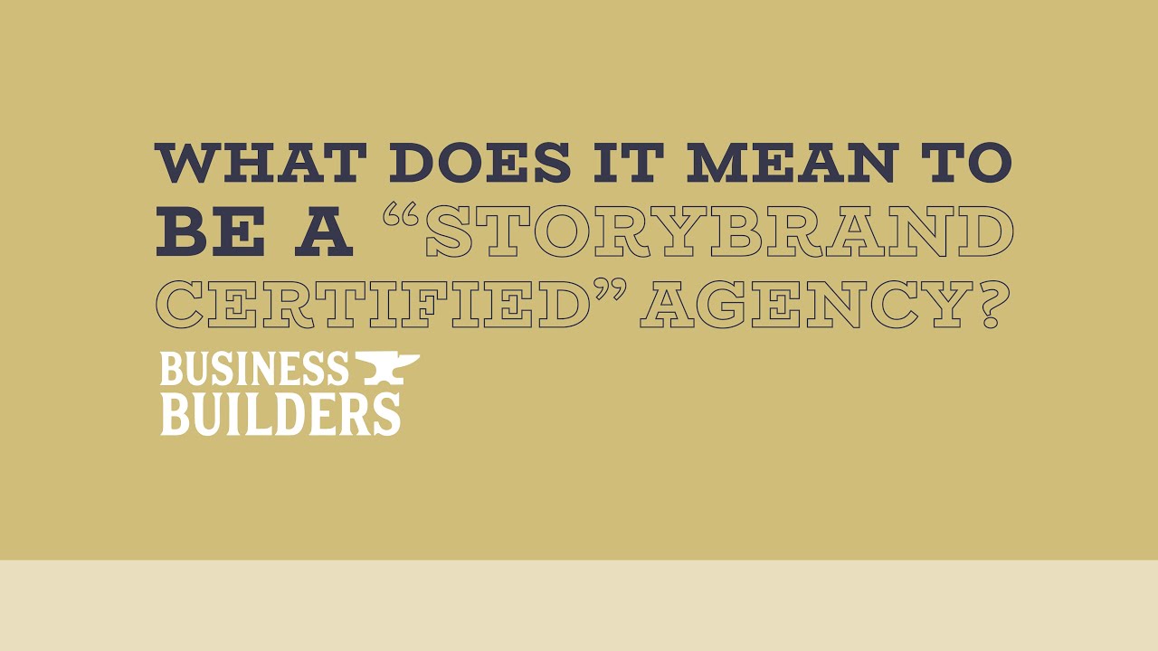 How to Get Your StoryBrand Messaging Right - video by Business Builders