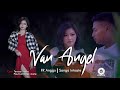 Van Angel (Official Video) 4K #FR Anggu & Sanga Intoate