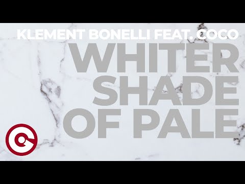 KLEMENT BONELLI FEAT COCO - Whiter Shade Of Pale (Official Visual)