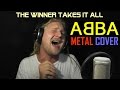 ABBA THE WINNER TAKES IT ALL Metal Cover And Live Acapella