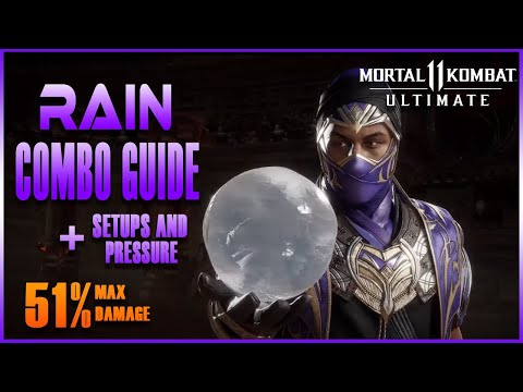 MK11:Rain Combo Guide (+Setups and Pressure)
