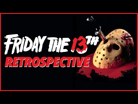 FRIDAY THE 13TH Retrospective & Ranking: The Horror Legacy of Jason Voorhees