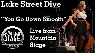 Lake Street Dive - &quot;You Go Down Smooth&quot; - Live from Mountain Stage