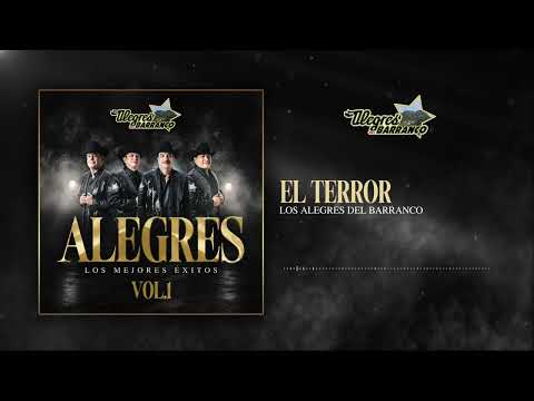 Los Alegres Del Barranco - El Terror  (Audío Oficial)