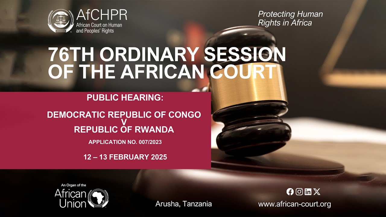 DAY TWO: PUBLIC HEARING; DEMOCRATIC REPUBLIC OF CONGO V REPUBLIC OF RWANDA APPLICATION NO 007/2023