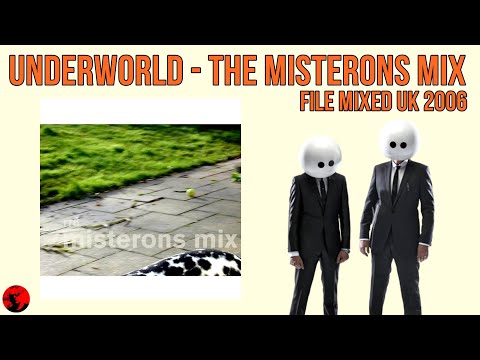 Underworld - The Misterons Mix (File Mixed UK 2006)