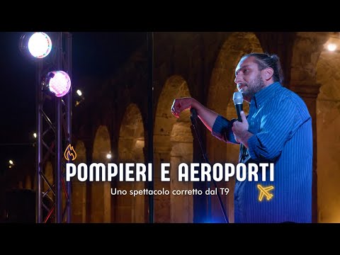 Emanuele Pantano: POMPIERI E AEROPORTI (Spettacolo Completo)
