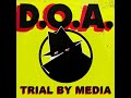 D.O.A. "Trial By Media" (with Vancouver/Squamish Five footage) - Thomas J. Foley D.O.A. "Trial By Media" (with Vancouver/Squamish Five footage)
