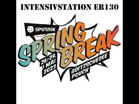 INTENSIVSTATION ER130 - Sputnik Spring Break 2023 (Camp Area)