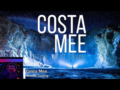 Costa Mee - Worlds Turning