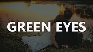 Green Eyes - Coldplay - Lyrics