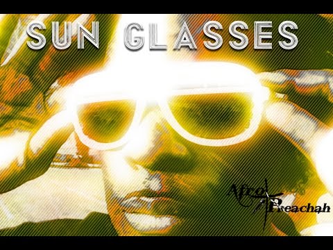 'Sunglasses' Official Video Afro-Preachah / Feat. 3b's