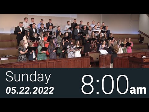 05/22/2022 Sunday 8am - Full Service