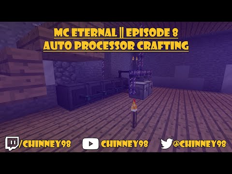 Modded Minecraft Server || MC Eternal || Episode 8 - Auto Processor Crafting