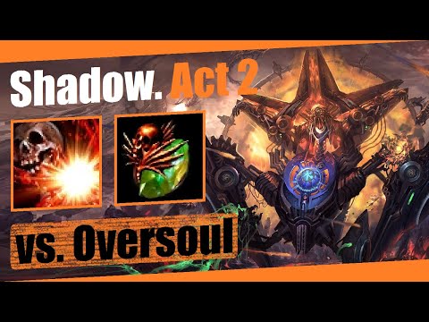 Shadow vs Weaver. Detonate Dead. Act 2 (Lvl: 25)