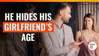 He Hides His Girlfriend’s Age