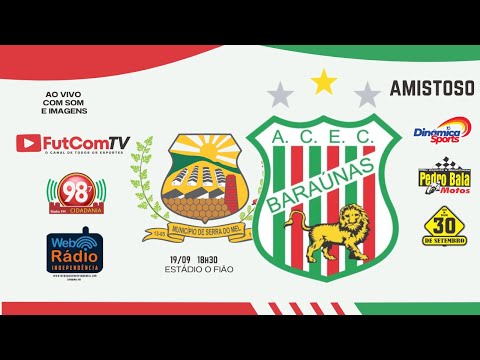 AMISTOSO - BARAÚNAS X SERRA DO MEL