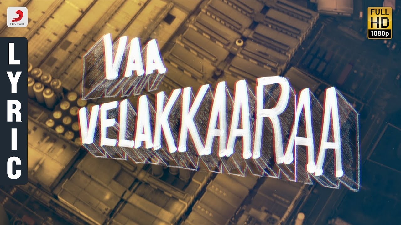Vaa Velaikkara Lyrics  | Velaikkaran | Nayanathara, Sivakarthikeyan | Anirudh Ravichander, Shakthisree Gopalan | Anirudh Ravichander